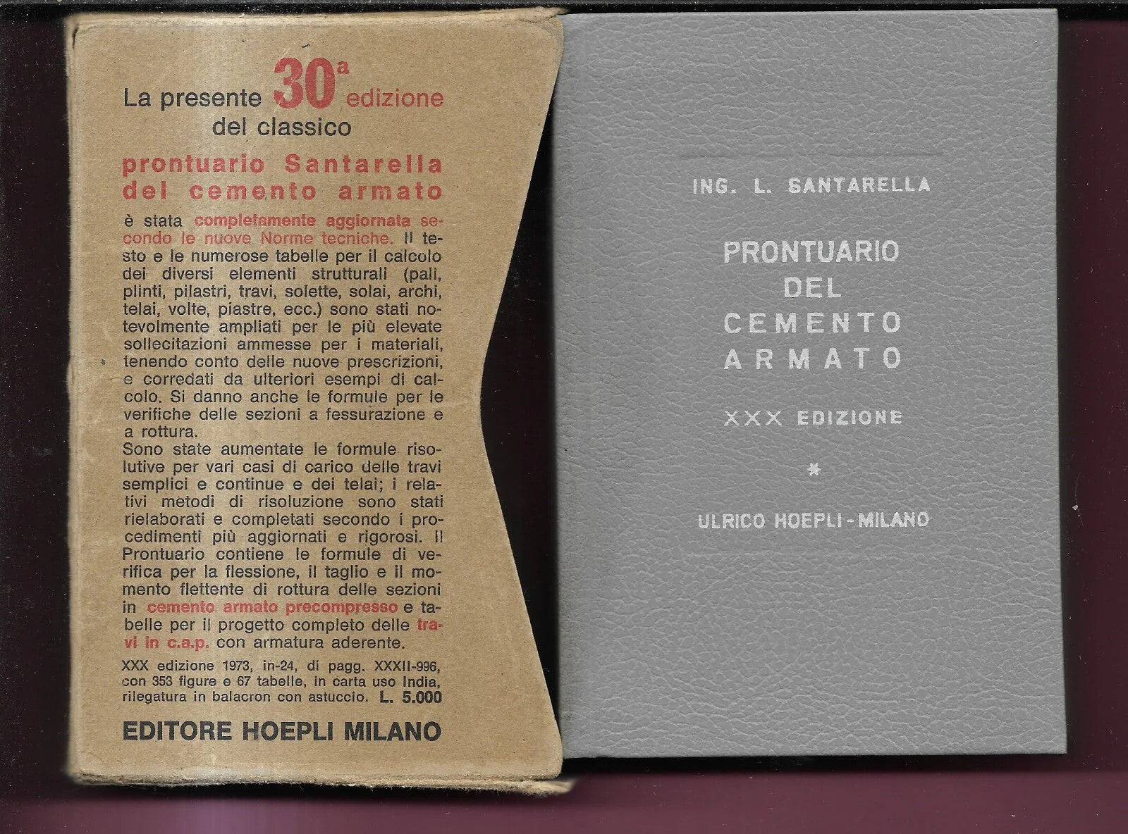 L. SANTARELLA PRONTUARIO DEL CEMENTO ARMATO HOEPLI 1973 CON COFANETTO