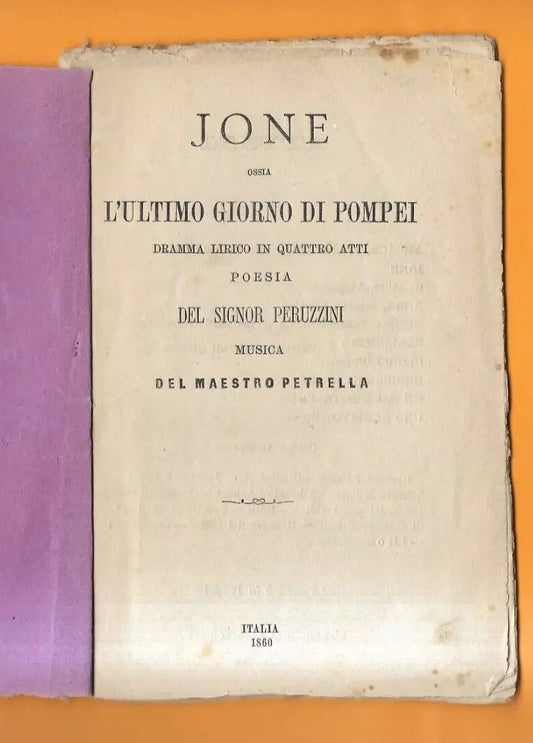 Libretto d'opera JONE L'ULTIMO GIORNO DI POMPEI E. PETRELLA 1860