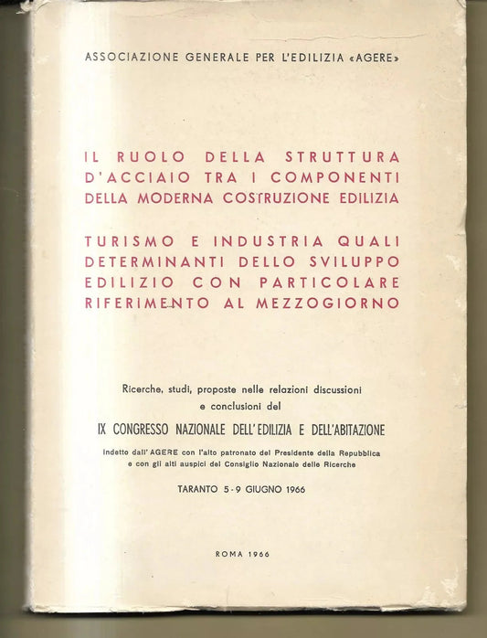 IL RUOLO DELLA STRUTTURA D'ACCIAIO TRA I COMPONENTI DELLA MODERNA COSTRUZIONE