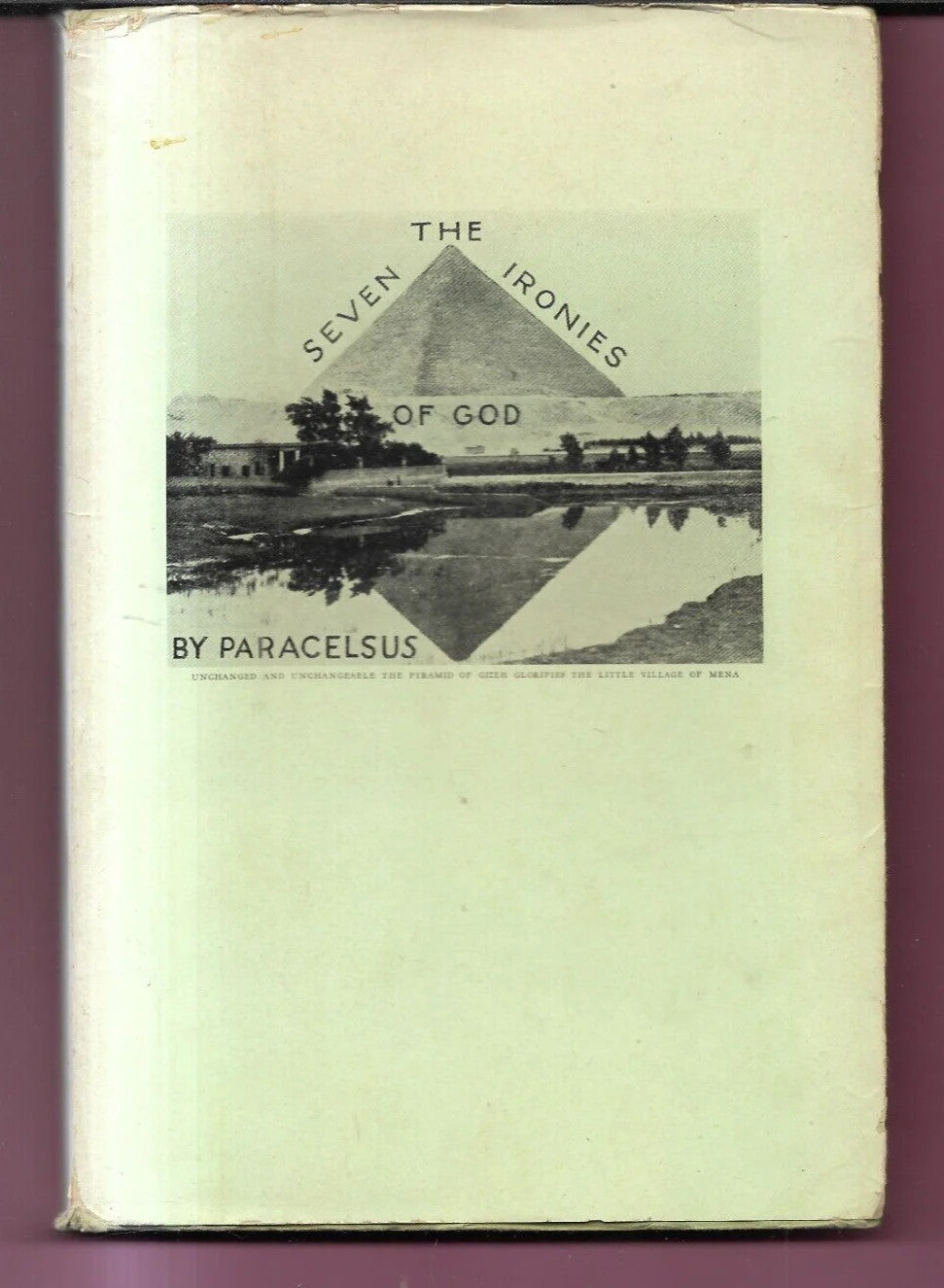 THE SEVEN IRONIES OF GOD BY PARACELSUS 1948 SOCIETY OF HOUNDS BOOKS JEWISH