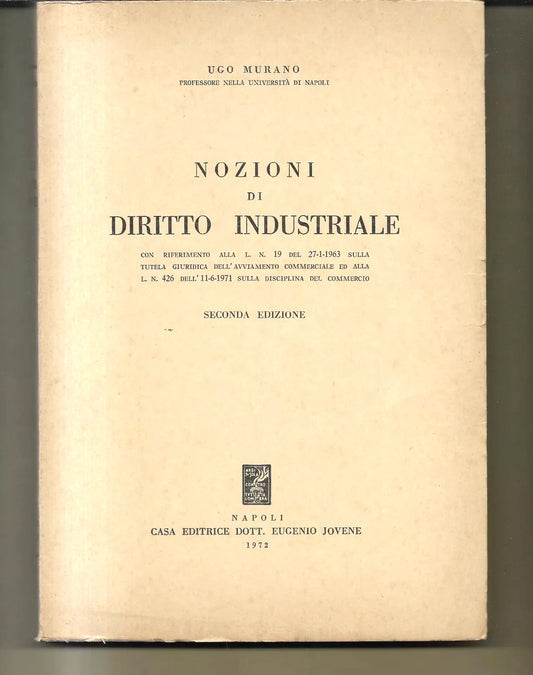 UGO MURANO NOZIONI DI DIRITTO INDUSTRIALE JOVENE 1972 OTTIMO