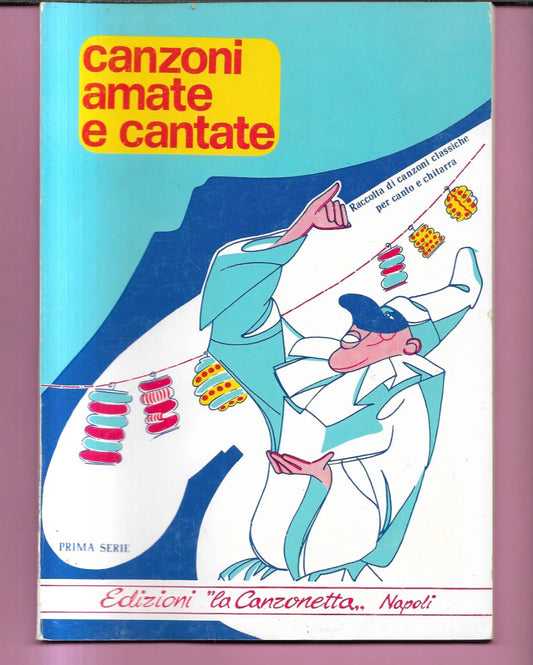 CANZONI AMATE E CANTATE PRIMA SERIE EDIZIONI LA CANZONETTA NAPOLI 1975