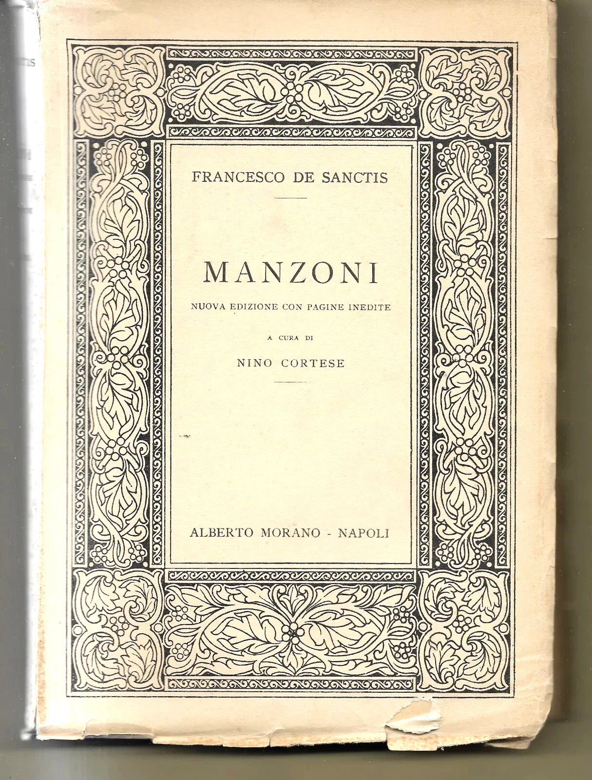 FRANCESCO DE SANCTIS MANZONI NUOVA EDIZIONE PAGINE INEDITE MORANO NAPOLI 1931