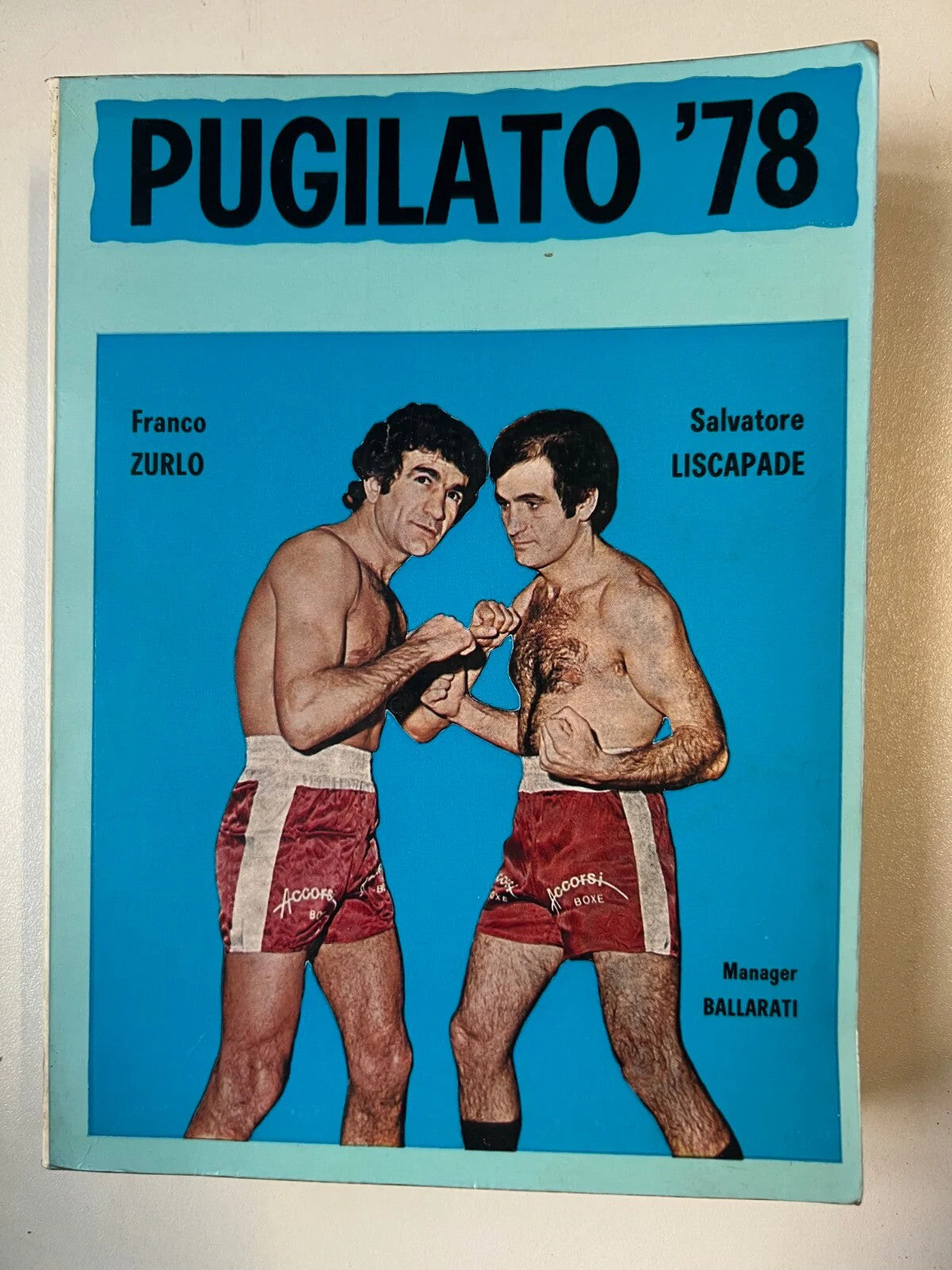 PUGILATO '78 RECORDS DI TUTTI I PUGILI EUROPEI ED EXTRA EUROPEI , G. BALLARATI