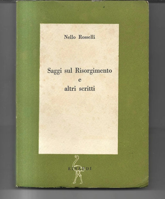 NELLO ROSSELLI SAGGI SUL RISORGIMENTO E ALTRI SCRITTI EINAUDI 1946 INTONSO