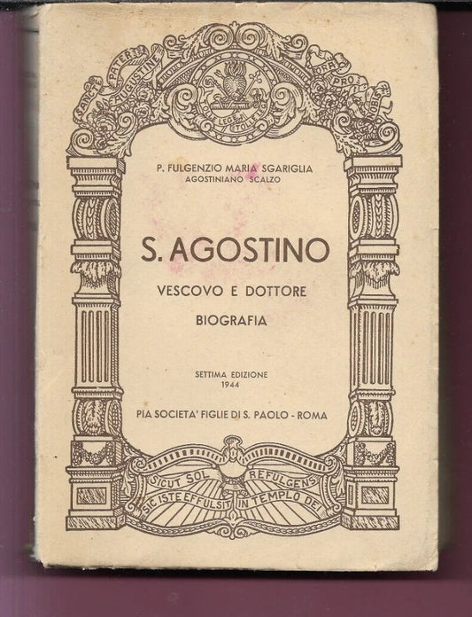 SCARIGLIA S. AGOSTINO VESCOVO DOTTORE BIOGRAFIA 1944 PIA SOC FIGLIE DI SAN PAOLO