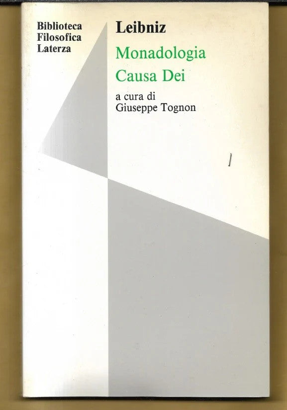 MONADOLOGIA CAUSA DEI di Leibniz, 1991, Laterza