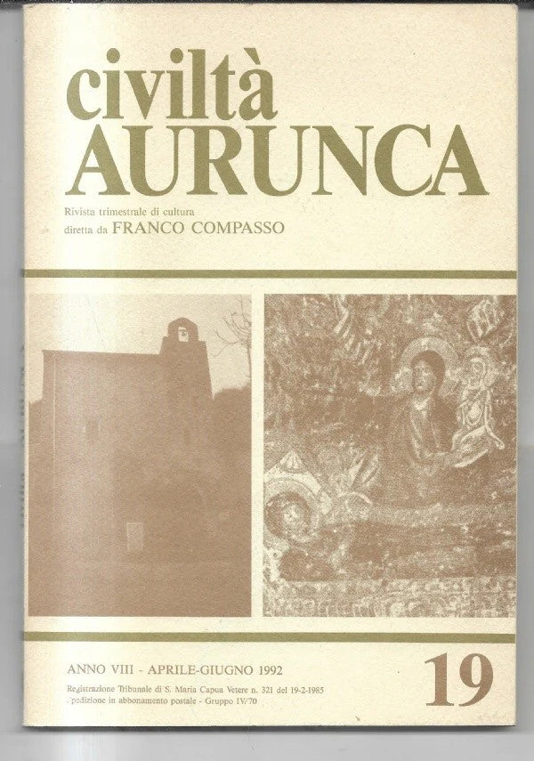 RIVISTA CIVILTA’ AURUNCA N° 19 APRILE GIUGNO 1992, storia locale Caserta archeol