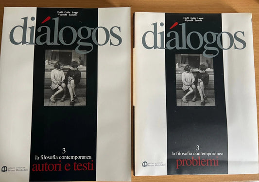 DIALOGOS 3 LA FILOSOFIA CONTEMPORANEA AUTORI TESTI PROBLEMI BRUNO MONDADORI 2000