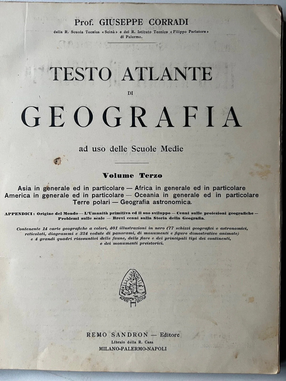 G. CORRADI TESTO ATLANTE DI GEOGRAFIA VOLUME TERZO REMO SANDRON 1911 F. NONNI