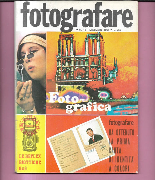 RIVISTA FOTOGRAFARE ANNO I N 10 DICEMBRE 1967 LE REFLEX BIOTTICHE 6 X 6