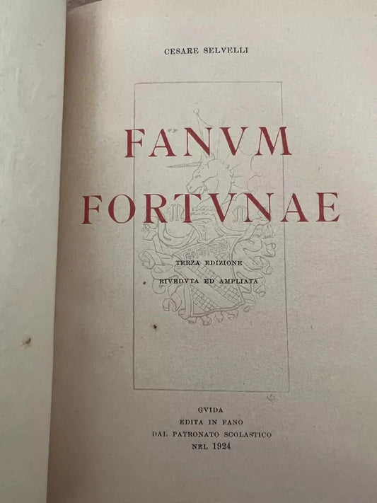 FANUM FORTUNAE CESARE SELVELLI 1924 GUIDA DI FANO ILLUSTRATA FERROVIE STORIA