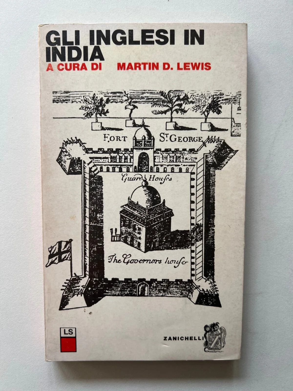 M. D. LEWIS GLI INGLESI IN INDIA ZANICHELLI 1968 LETTURE STORICHE