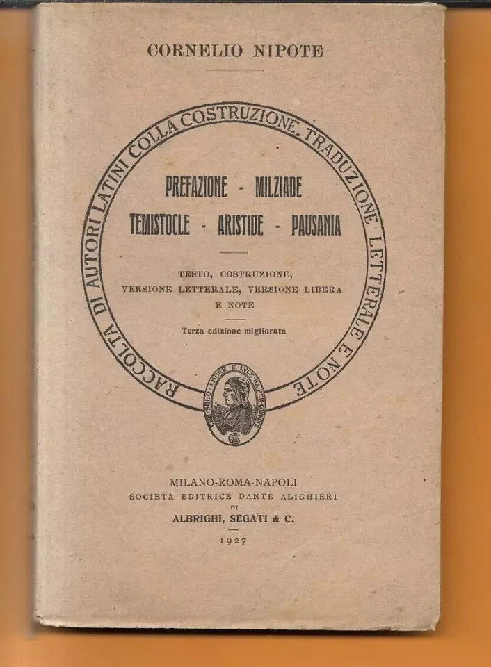 CORNELIO NIPOTE PREFAZIONE - MILZIADE - TEMISTOCLE - ARISTIDE - PAUSANIA 1927