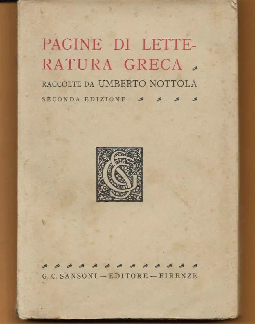 PAGINE DI LETTERATURA GRECA U. NOTTOLA 1938 SANSONI INTONSO