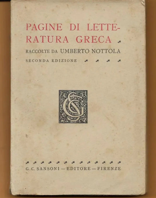PAGINE DI LETTERATURA GRECA U. NOTTOLA 1938 SANSONI INTONSO