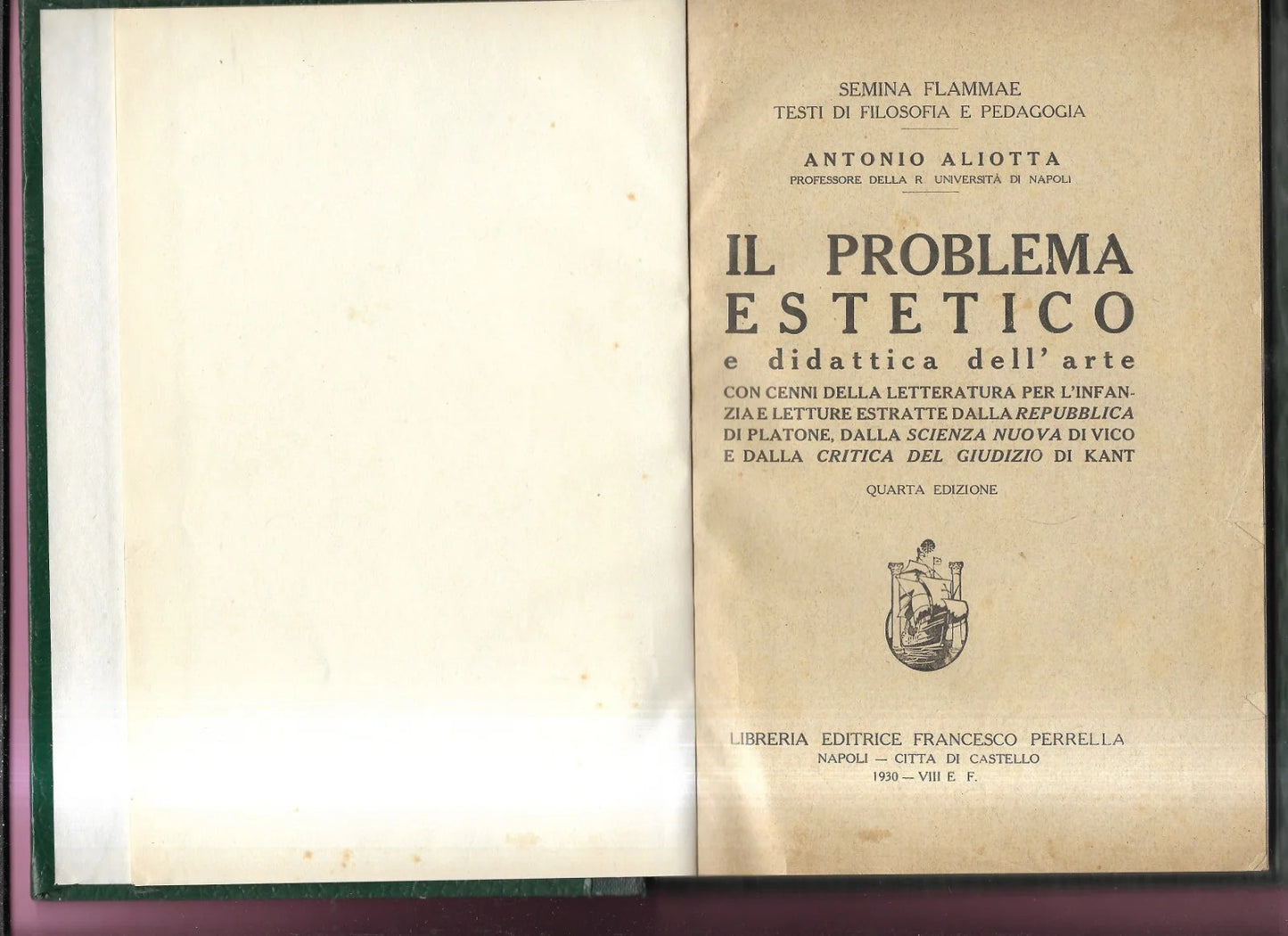 A. ALIOTTA IL PROBLEMA ESTETICO E DIDATTICA DELL'ARTE 1930 PERRELLA FILOSOFIA