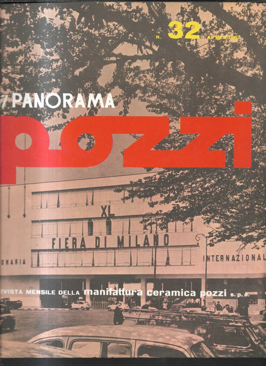 RIVISTA IL PANORAMA POZZI N. 32 APRILE 1962 CERAMICA POZZI ARCHITETTURA DESIGN