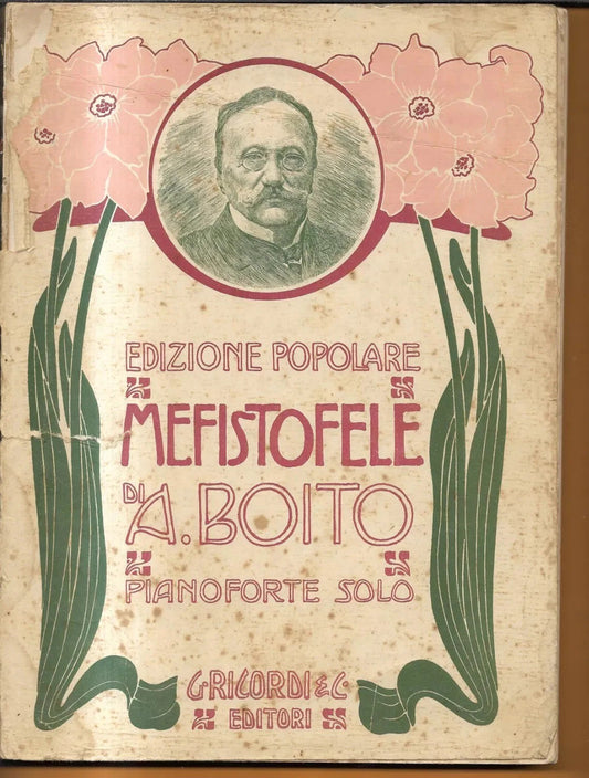 SPARTITO A. BOITO MEFISTOFELE PIANOFORETE SOLO RICORDI EDITORE 1917