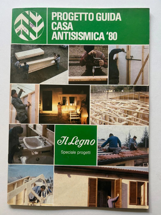 PROGETTO GUIDA CASA ANTISISMICA '80 IL LEGNO SPECIALE PROGETTI INGEGNERIA ARCHIT