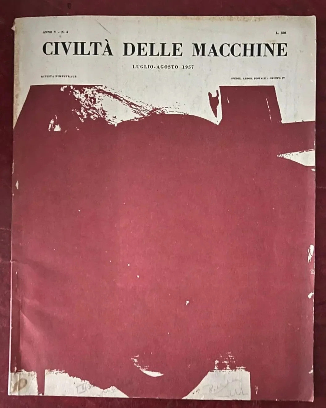 CIVILTA’ DELLE MACCHINE ANNO V n° 4 LUGLIO - AGOSTO 1957 EDINDUSTRIA