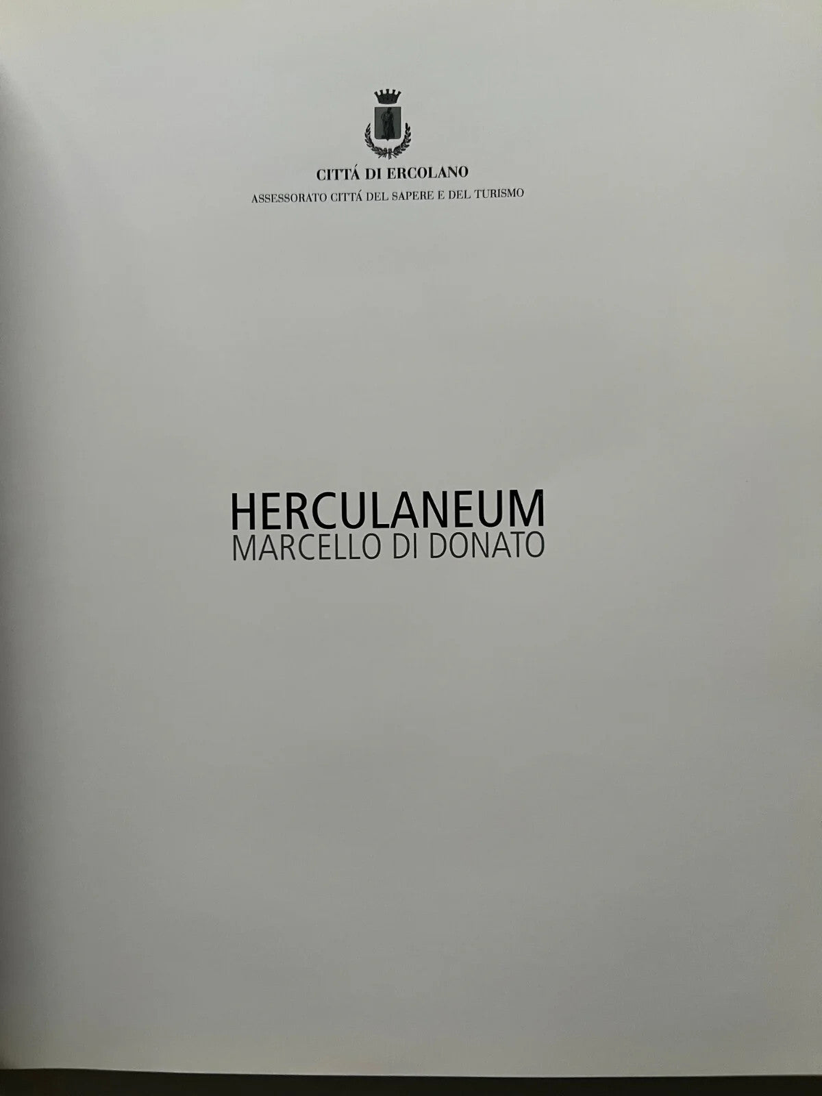 HERCULANEUM MARCELLO DI DONATO 2008 LIBRO FOTOGRAFICO ERCOLANO