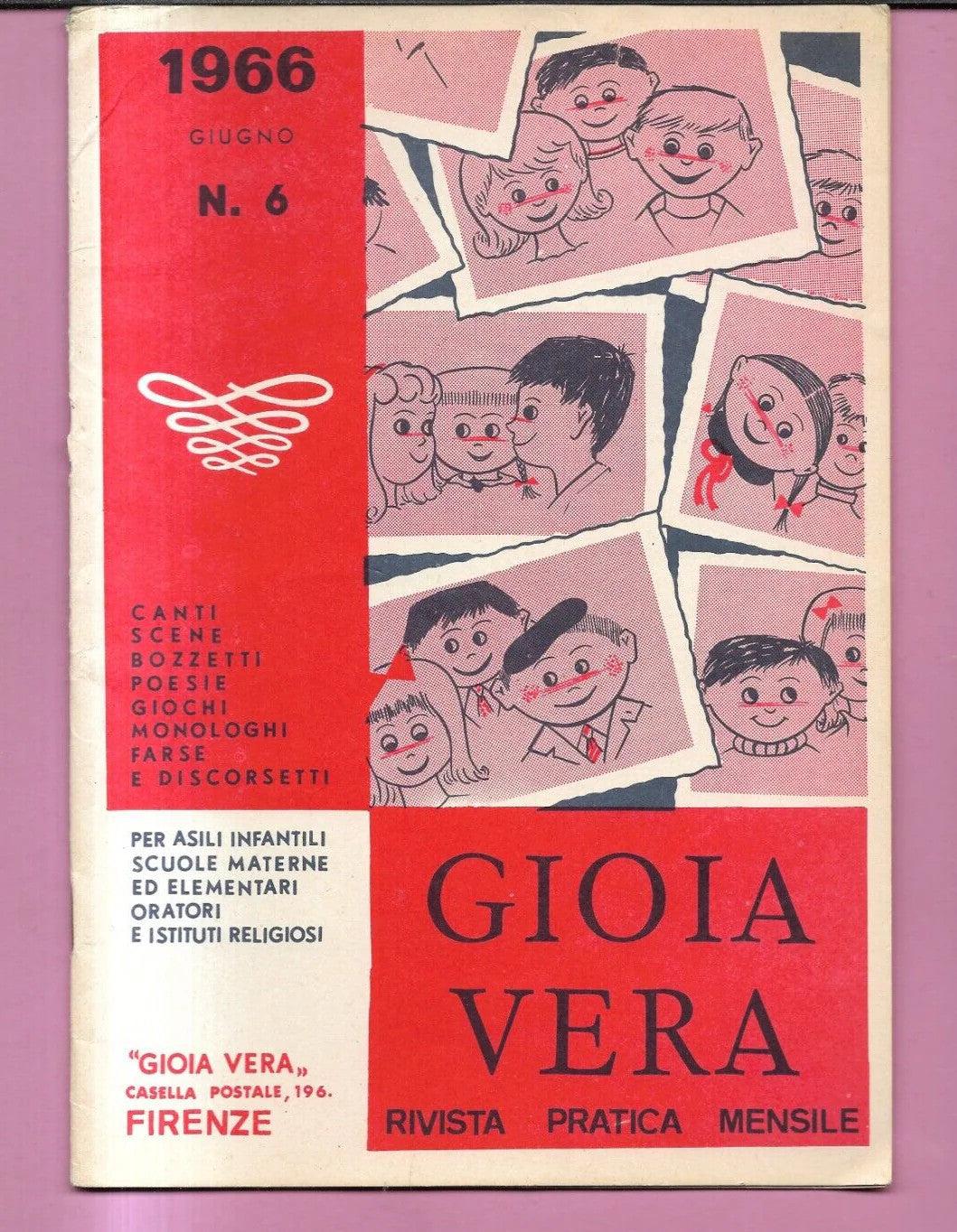 GIOIA VERA N. 6 ANNO 1966 CANTI, POESIE , SCENE, SCUOLA PARROCCHIE ASILI BAMBINI
