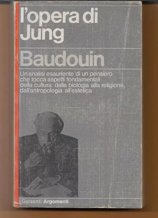 L'OPERA DI JUNG CHARLES BAUDOUIN GARZANTI 1978