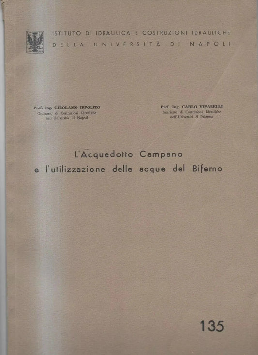 L'ACQUEDOTTO CAMPANO E LE ACQUE DEL BIFERNO ISTITUTO DI IDRAULICA E COSTRUZIONI