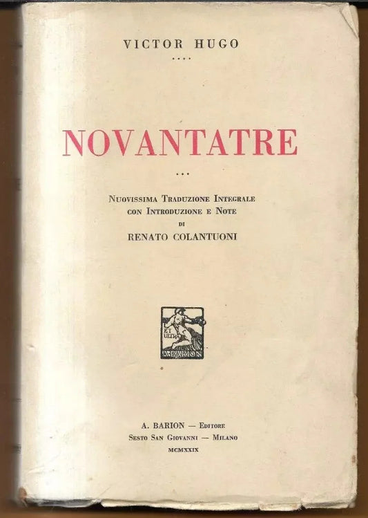 VICTOR HUGO NOVANTATRE 1929 BARION EDITORE INTONSO EDIZIONE INTEGRALE