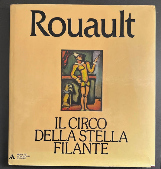 IL CIRCO DELLA STELLA FILANTE di Georges Roualt, 1985, Mondadori 17 ACQUEFORTI