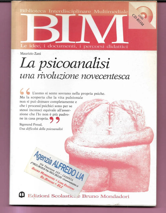 LA PSICOANALISI UNA RIVOLUZIONE NOVECENTESCA MAURIZIO ZANI 2000 MONDADORI CON CD