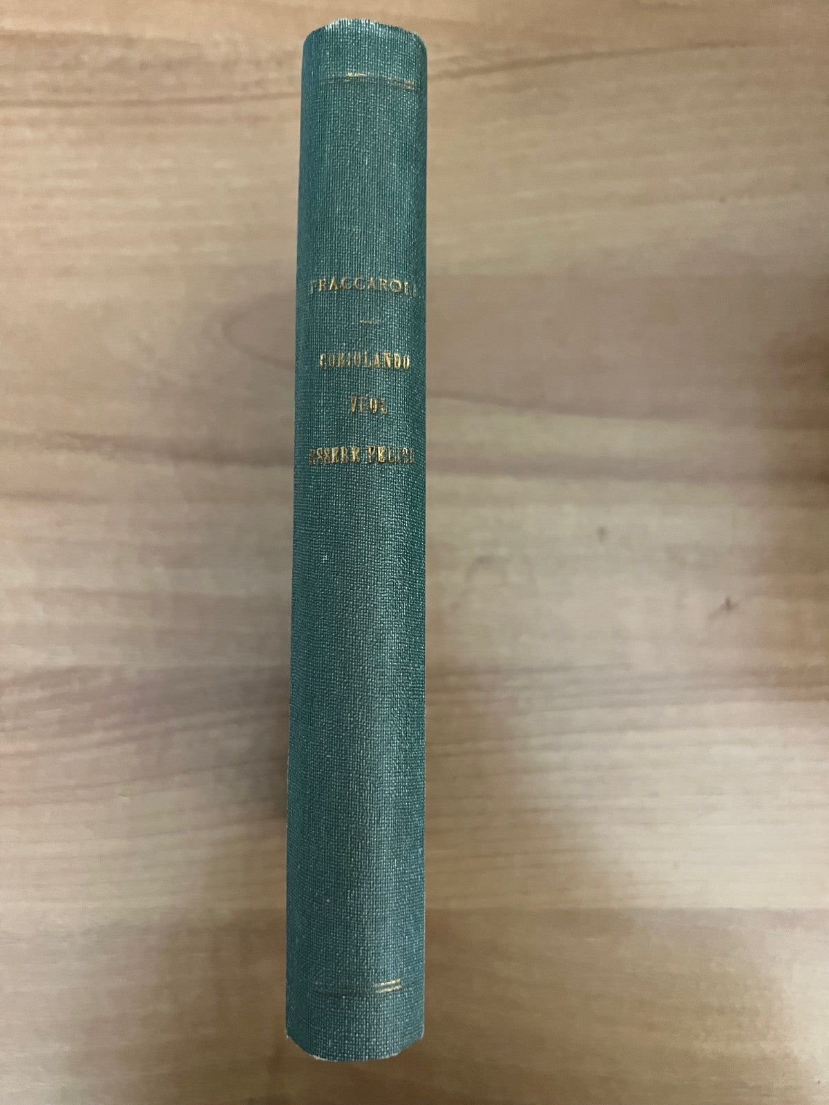 CORIOLANO VUOL ESSER FELICE ARNALDO FRACCAROLI 1932 MONDADORI PRIMA EDIZIONE