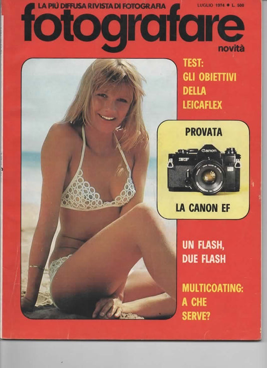 RIVISTA FOTOGRAFARE ANNO III N 7 LUGLIO 1974 - CANON EF