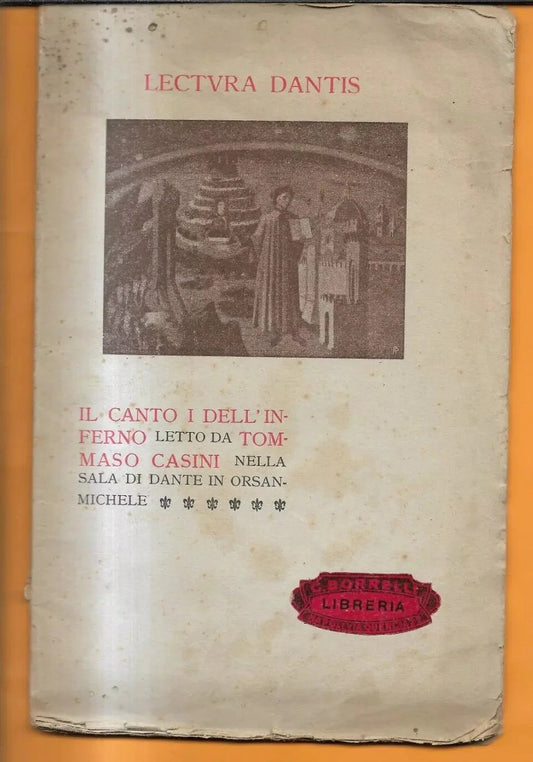 LECTURA DANTIS IL CANTO I DELL'INFERNO DIVINA COMMEDIA 1900 SANSONI T. CASINI