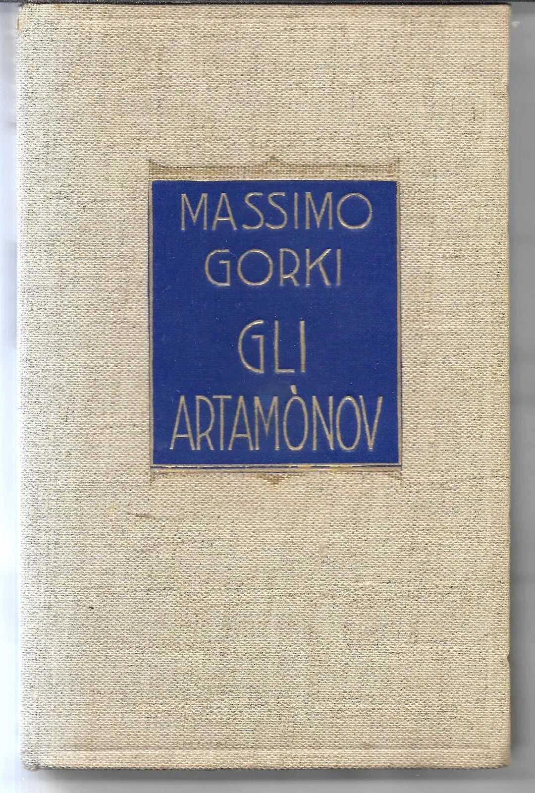 MASSIMO GORKI GLI ARTAMONOV FRATELLI TREVES 1926