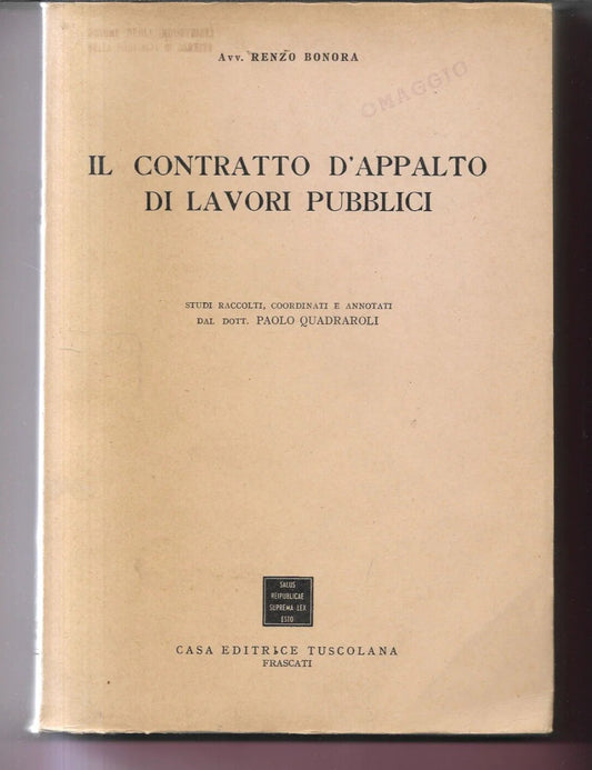 IL CONTRATTO D'APPALTO DI LAVORI PUBBLICI AVV. RENZO BONORA 1960 INGEGNERIA