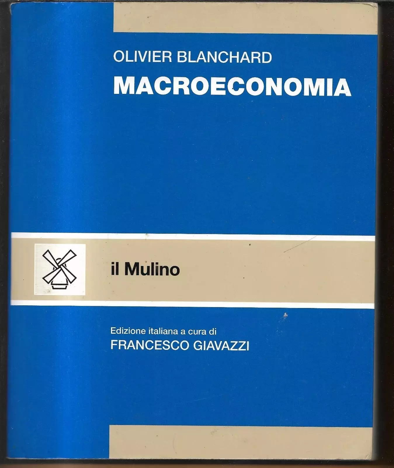 MACROECONOMIA OLIVIER BLANCHARD IL MULINO 2001 ottime condizioni