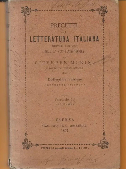 PRECETTI DI LETTERATURA ITALIANA GIUSEPPE MORETTI, FAENZA 1890 SCUOLA CLASSE 2-3