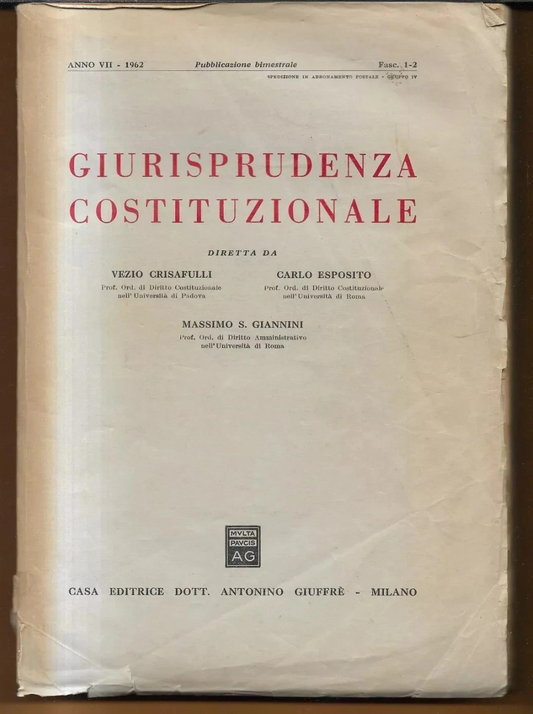 GIURISPRUDENZA COSTITUZIONALE ANNO VII 1962 GIUFFRE' CRISAFULLI - ESPOSITO - GIA