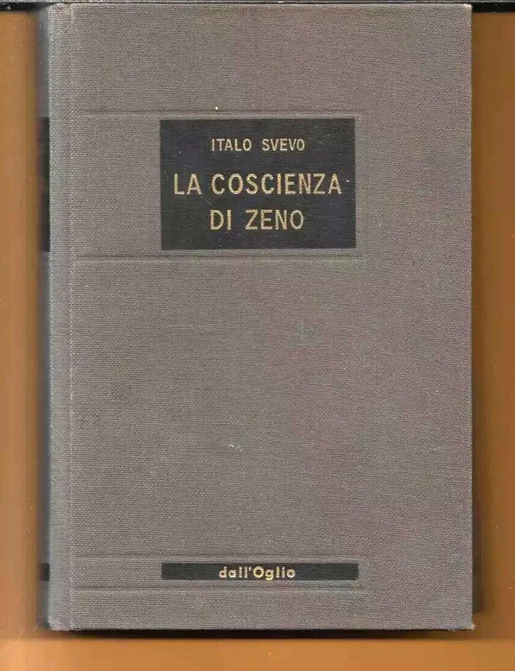 ITALO SVEVO LA COSCIENZA DI ZENO DALL'OGLIO 1972