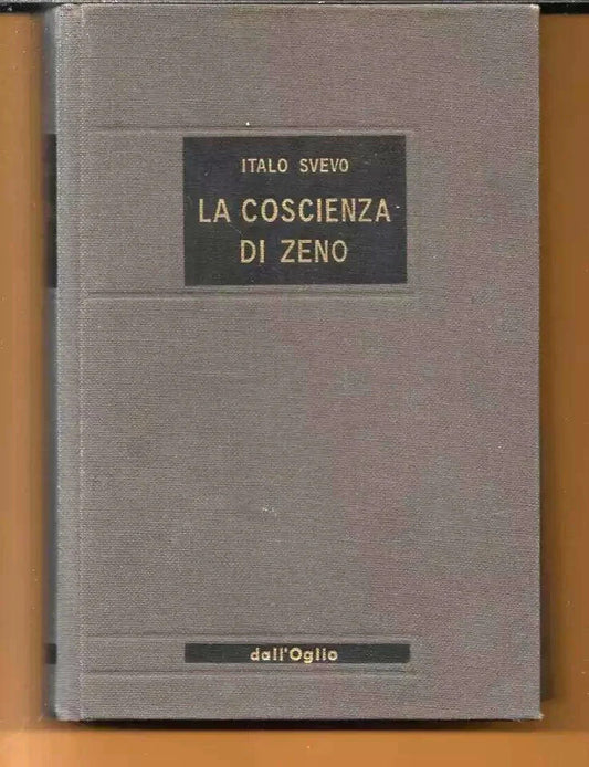 ITALO SVEVO LA COSCIENZA DI ZENO DALL'OGLIO 1972