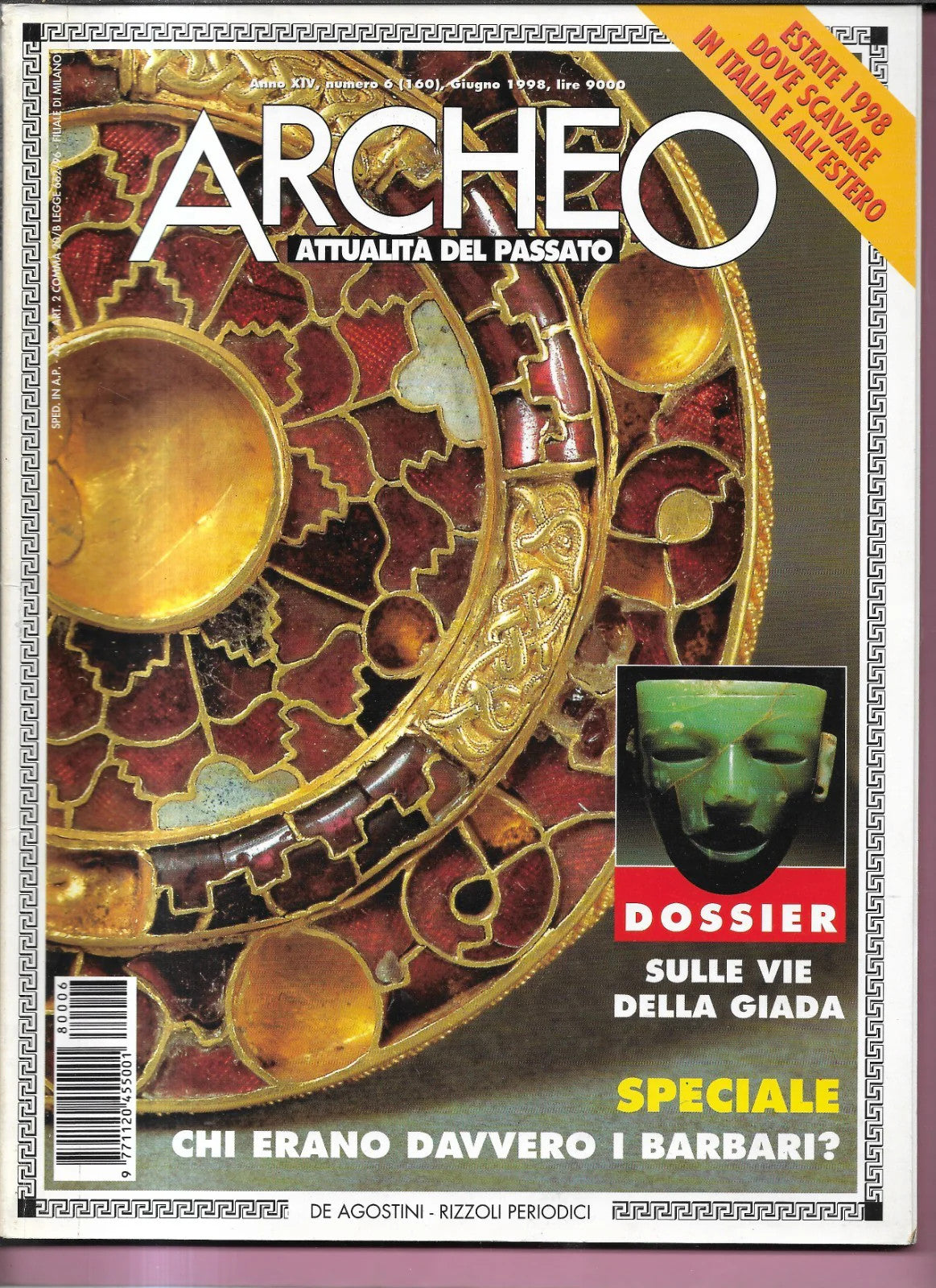 CHI ERANO DAVVERO I BARBARI? ARCHEO ANNO XIV NUMERO 6 ( 160 ) DE AGOSTINI 1998