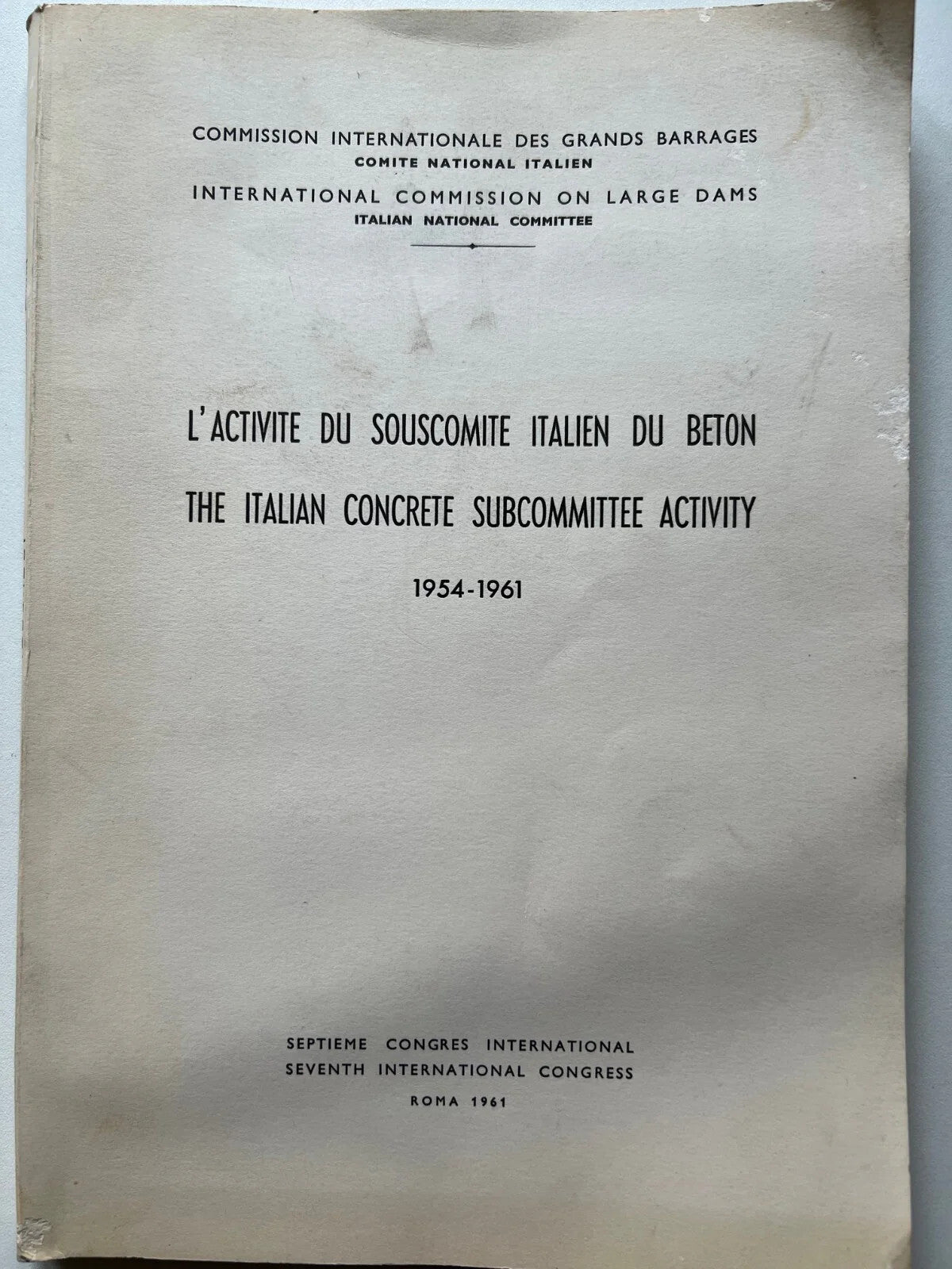 INGEGNERIA COMMISSIONE INTERNAZIONALE GRANDI DIGHE CONGRESSO INTERNAZIONALE 1961