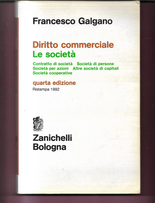 DIRITTO COMMERCIALE - LE SOCIETA' F. GALGANO 1992 ZANICHELLI