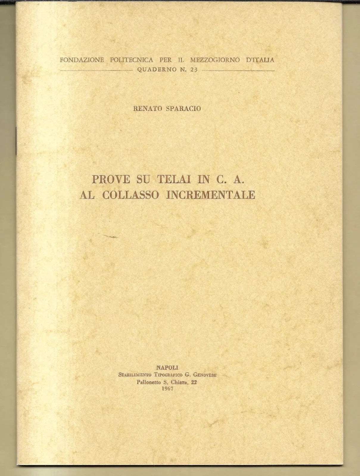 Ingegneria Prove su Telai in C.A. al Collasso Incrementale R. Sparacio 1967