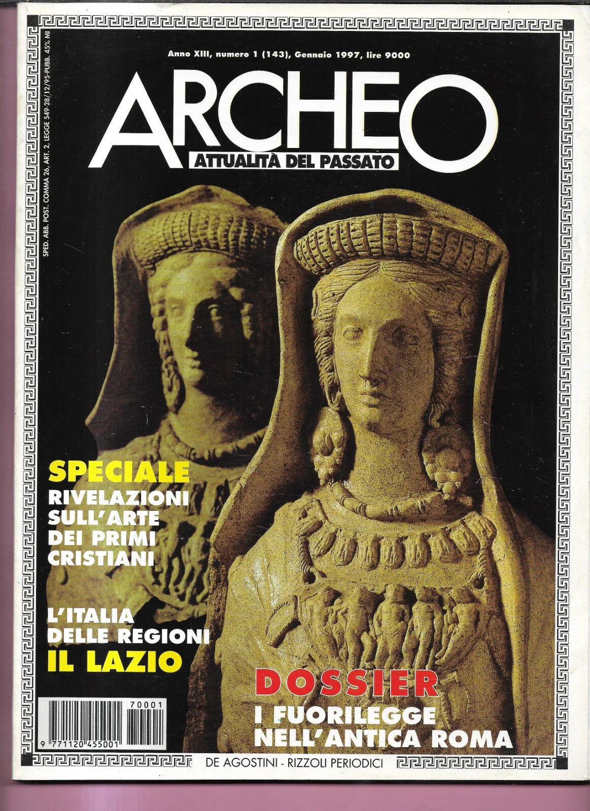 I FUORILEGGE NELL'ANTICA ROMA ARCHEO ANNO XIII NUMERO 1 DE AGOSTINI 1997