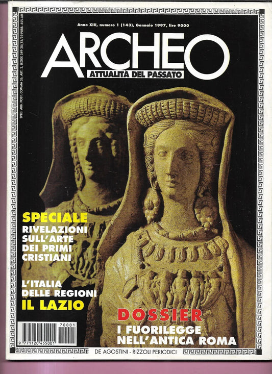 I FUORILEGGE NELL'ANTICA ROMA ARCHEO ANNO XIII NUMERO 1 DE AGOSTINI 1997