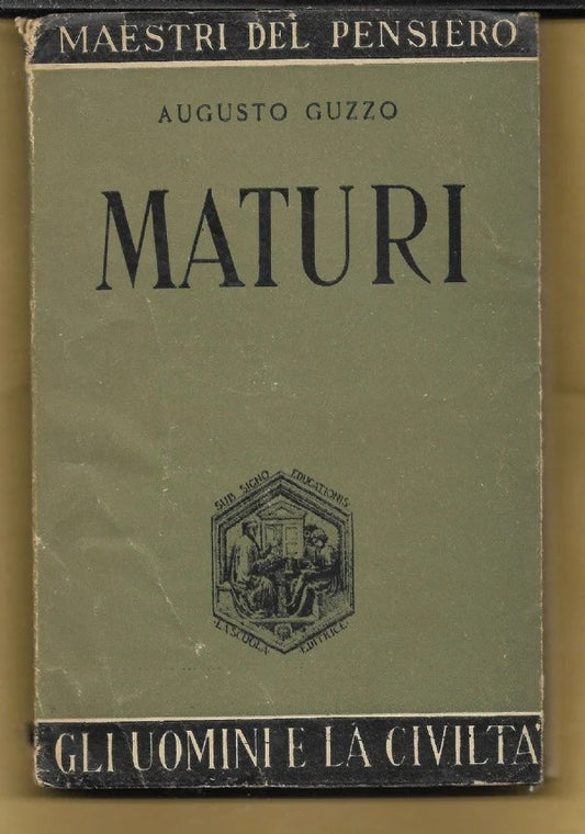 MATURI di Augusto Guzzi, 1946, La Scuola Editrice