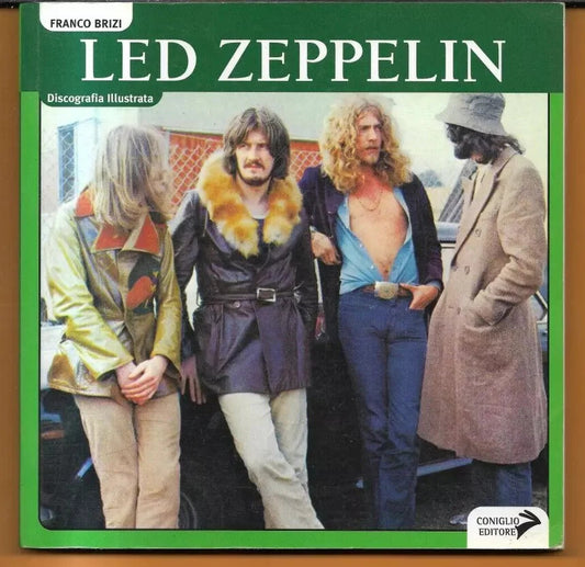 FRANCO BRIZI LED ZEPPELIN DISCOGRAFIA ILLUSTRATA CONIGLIO EDITORE 2006